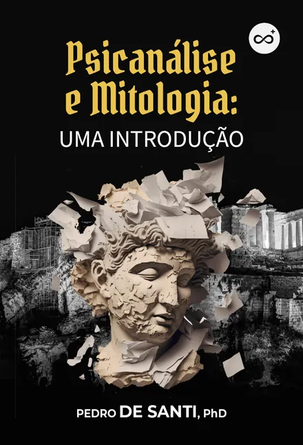 Psicanálise e Mitologia: Uma Introdução, com Pedro de Santi