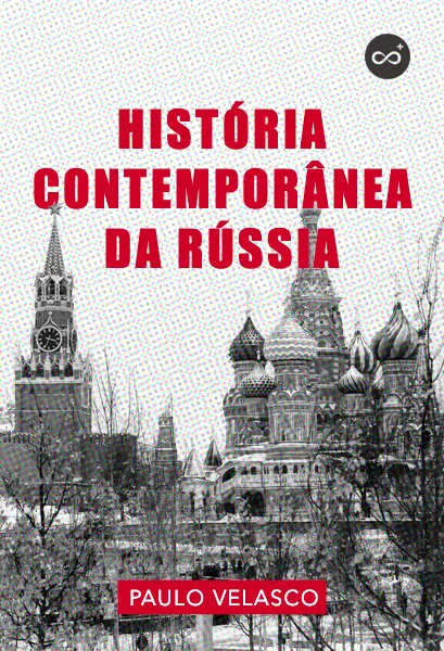 História Contemporânea da Rússia, com Paulo Velasco